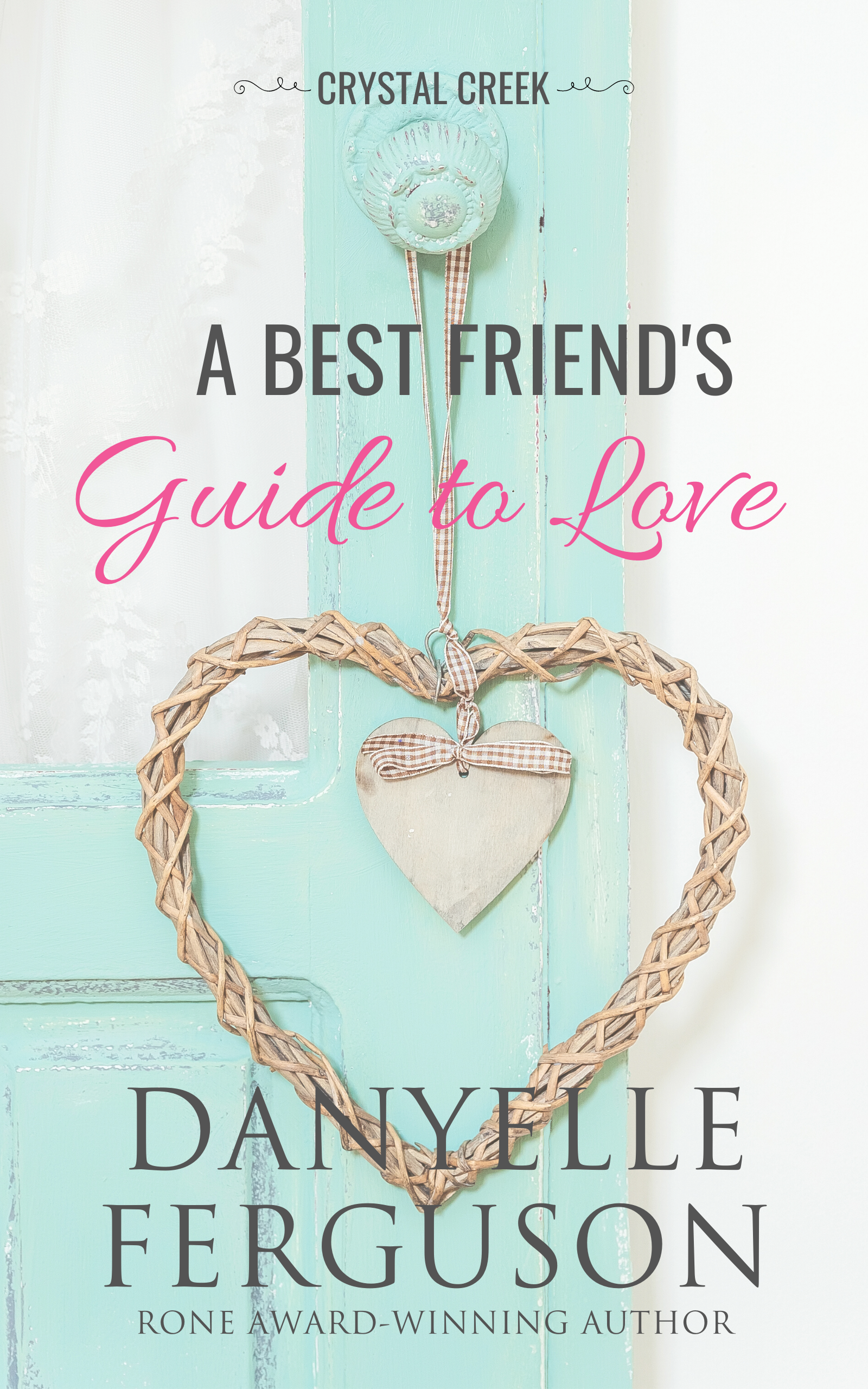 A Best Friend’s Guide to Love